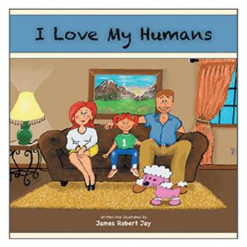 Paperback I Love My Humans: As Told by Poppy the Pink Poodle Book