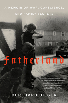 Hardcover Fatherland: A Memoir of War, Conscience, and Family Secrets Book