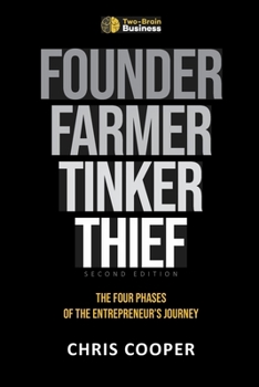 Paperback Founder, Farmer, Tinker, Thief: The Four Phases of Entrepreneurship Book