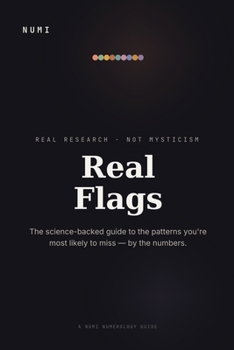 Real Flags: The Science-Backed Guide to the Patterns You're Most Likely to Miss — By the Numbers