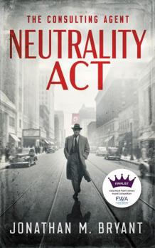 Paperback Neutrality Act (The Consulting Agent) Book
