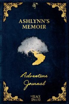 Ashlynn's Memoir: A RPG Adventure Journal