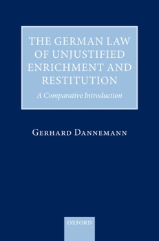 Hardcover The German Law of Unjustified Enrichment and Restitution: A Comparative Introduction Book