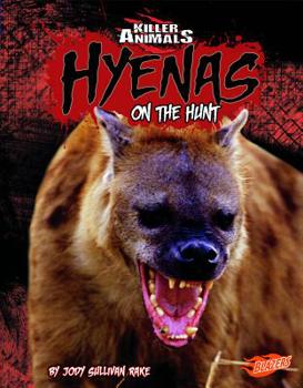 Library Binding Hyenas: On the Hunt Book