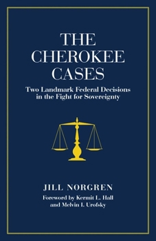 Paperback The Cherokee Cases: Two Landmark Federal Decisions in the Fight for Sovereignty Book