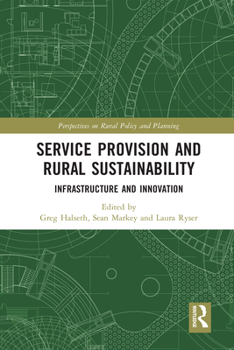 Paperback Service Provision and Rural Sustainability: Infrastructure and Innovation Book