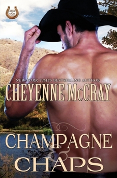 Champagne & Chaps - Book #3 of the Rough and Ready