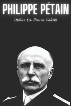 Paperback Philippe Pétain: L'Histoire d'un Parcours Contrasté [French] Book