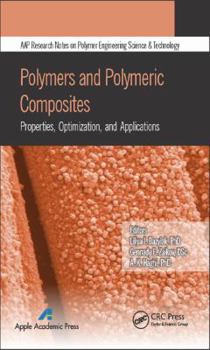 Hardcover Polymers and Polymeric Composites: Properties, Optimization, and Applications Book