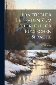 Paperback Praktischer Leitfaden zum Erlernen der russischen Sprache [German] Book