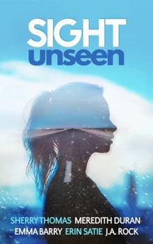 Paperback Sight Unseen: A Collection of Five Anonymous Novellas Book