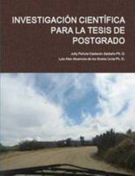 Paperback INVESTIGACIÓN CIENTÍFICA PARA LA TESIS DE POSTGRADO (Spanish Edition) [Spanish] Book