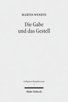 Paperback Die Gabe Und Das Gestell: Luthers Metaphysik Des Abendmahls Im Technischen Zeitalter [German] Book