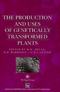 Hardcover Production and Uses of Genetically Transformed Plants Book