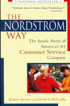 The Nordstrom Way: The Insider Story of America's #1 Customer Service Company (Norddstrom Way)