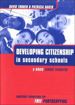 Paperback Developing Citizenship in Schools: A Whole School Resource for Secondary Schools Book