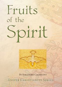 Paperback Fruits of the Spirit (Deeper Christianity) Book