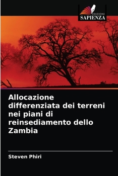 Paperback Allocazione differenziata dei terreni nei piani di reinsediamento dello Zambia [Italian] Book