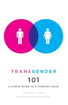 Paperback Transgender 101: A Simple Guide to a Complex Issue Book