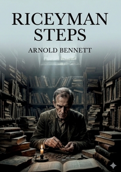 Paperback Riceyman Steps: by Arnold Bennett Book