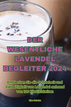 Paperback Der Wesentliche Lavendel Begleiter 2024 [German] Book