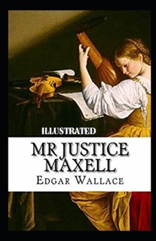 Mr Justice Maxell Illustrated