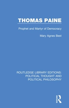 Paperback Thomas Paine: Prophet and Martyr of Democracy Book