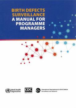 Paperback Birth Defects Surveillance: A Manual for Programme Managers Book