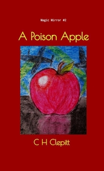 Paperback A Poison Apple: Magic Mirror Book 2 Book