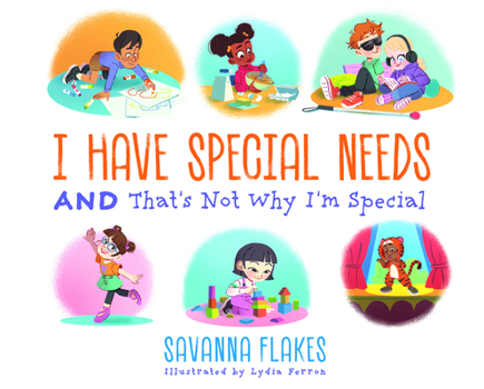 Hardcover I Have Special Needs and That's Not Why I'm Special Book
