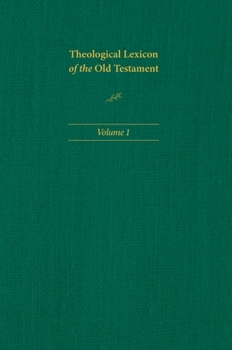 Hardcover Theological Lexicon of the Old Testament: Volume 1 Book