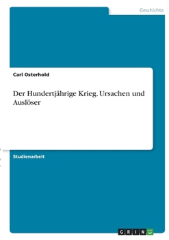 Paperback Der Hundertjährige Krieg. Ursachen und Auslöser [German] Book