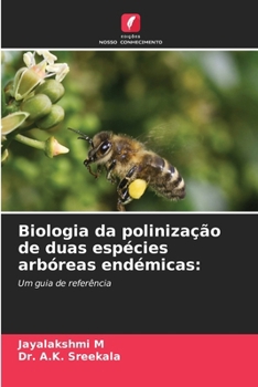 Paperback Biologia da polinização de duas espécies arbóreas endémicas [Portuguese] Book