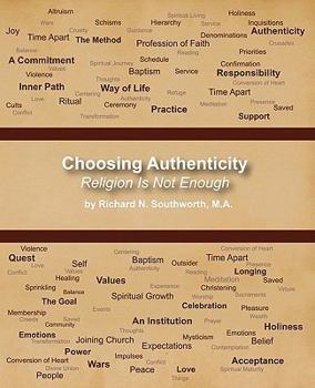 Paperback Choosing Authenticity: Religion Is Not Enough Book