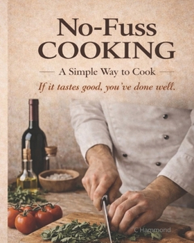 Paperback No-Fuss Cooking: A Simple Way to Cook Book