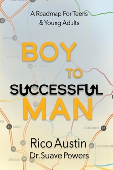 Paperback Boy To Successful Man: A Roadmap for Teens & Young Adults Book