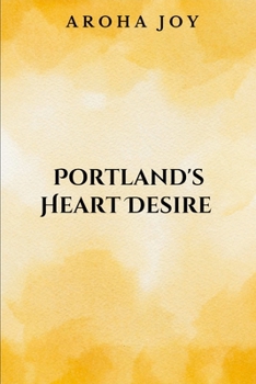 Paperback Portland's Heart Desire Book