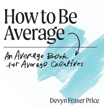 Hardcover How to Be Average Book