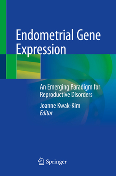 Paperback Endometrial Gene Expression: An Emerging Paradigm for Reproductive Disorders Book