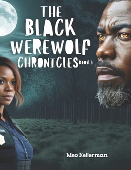 Paperback The Black Werewolf Chronicles Book 1 Book