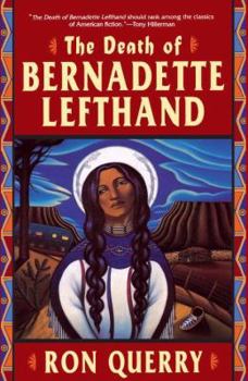 Paperback The Death of Bernadette Lefthand Book