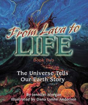 Paperback From Lava to Life: The Universe Tells Our Earth Story Book
