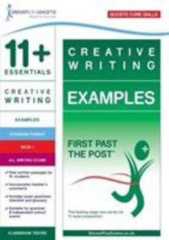 Paperback 11+ Essentials Creative Writing Examples Book 1 (First Past the Post) Book