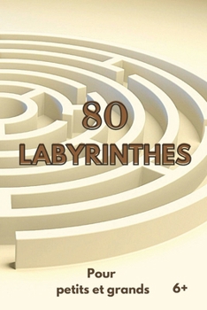 Paperback 80 Labyrinthes: Pour petits et grands [French] Book
