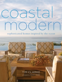 Hardcover Coastal Modern: Sophisticated Homes Inspired by the Ocean Book