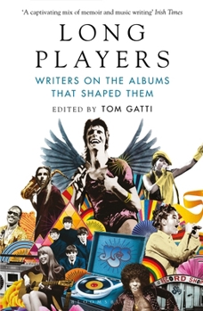 Paperback Long Players: Writers on the Albums That Shaped Them Book