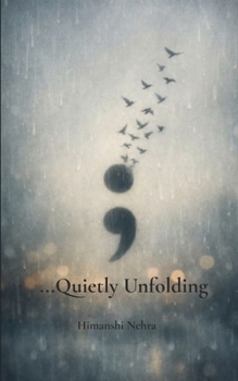 Paperback ...Quietly Unfolding Book
