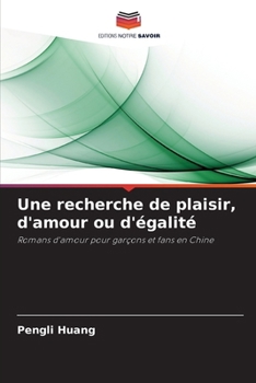Paperback Une recherche de plaisir, d'amour ou d'égalité [French] Book