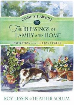 Hardcover Come Sit Awhile: The Blessings of Family and Home Book