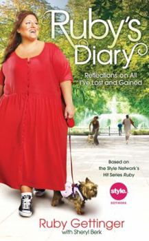 Hardcover Ruby's Diary: Reflections on All I've Lost and Gained Book